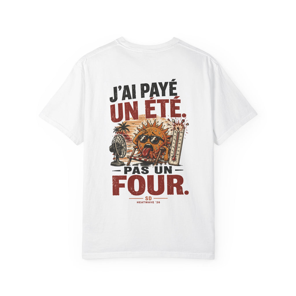 T-Shirt — "J'ai payé un été, pas un four" Vintage Sun Summer Graphic Tee